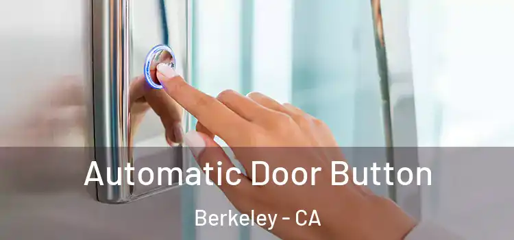  Automatic Door Button Berkeley - CA