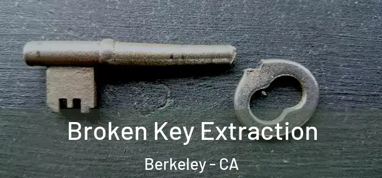  Broken Key Extraction Berkeley - CA