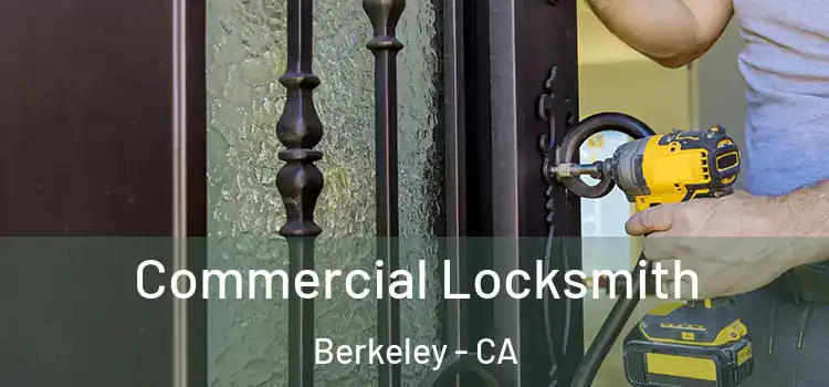  Commercial Locksmith Berkeley - CA