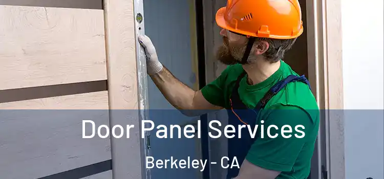 Door Panel Services Berkeley - CA