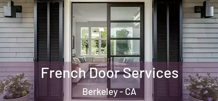 French Door Services Berkeley - CA