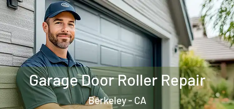  Garage Door Roller Repair Berkeley - CA