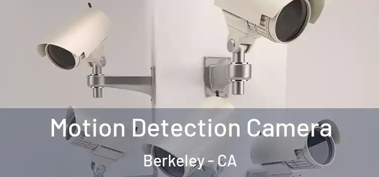  Motion Detection Camera Berkeley - CA