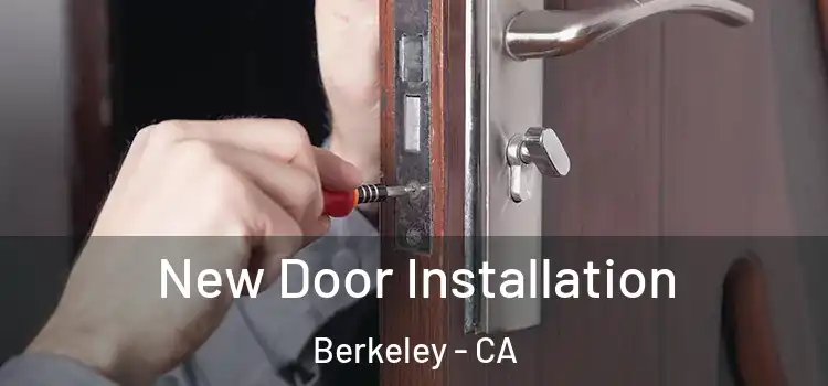 New Door Installation Berkeley - CA