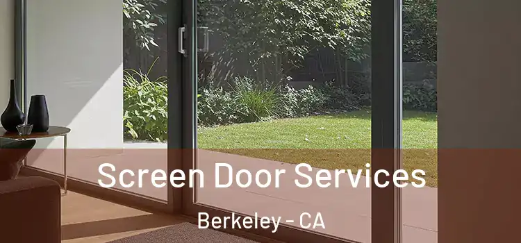  Screen Door Services Berkeley - CA