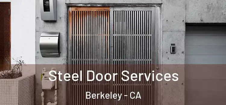 Steel Door Services Berkeley - CA