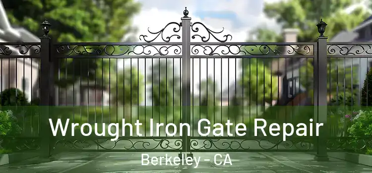 Wrought Iron Gate Repair Berkeley - CA